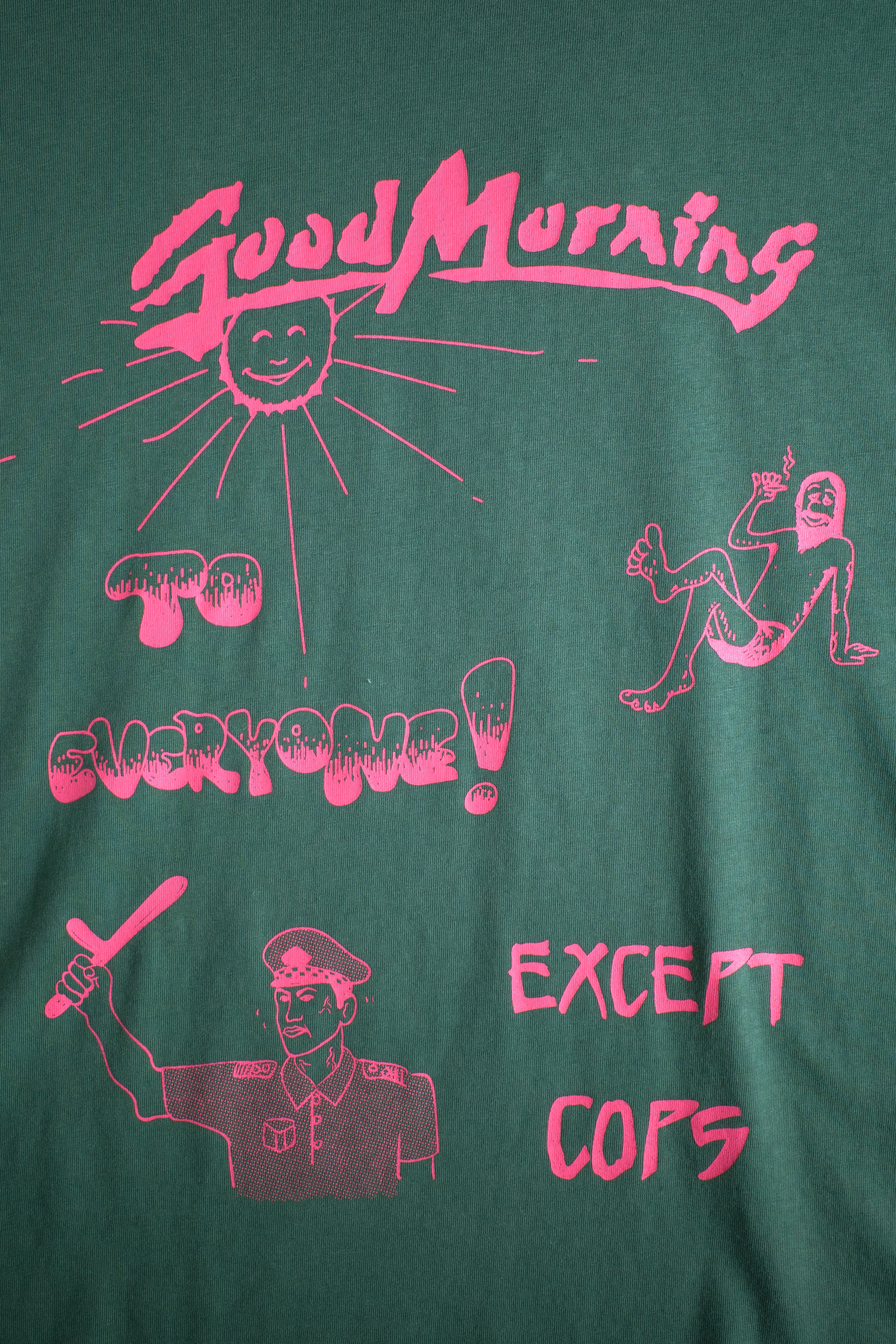 GOOD MORNING COPS TEE VINTAGE GREEN - Image 4